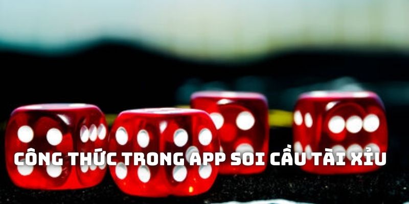 Các công thức trong app soi cầu tài xỉu bách phát bách trúng