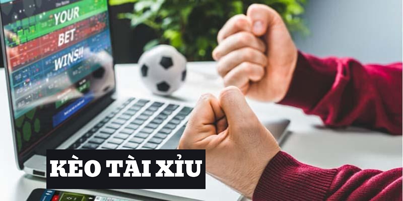 kèo tài xỉu là gì