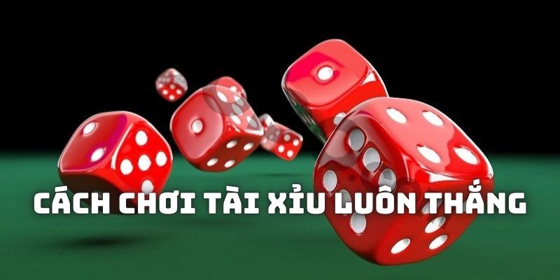 Cách chơi tài xỉu